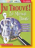 J'ai trouvé ! Le manoir hanté